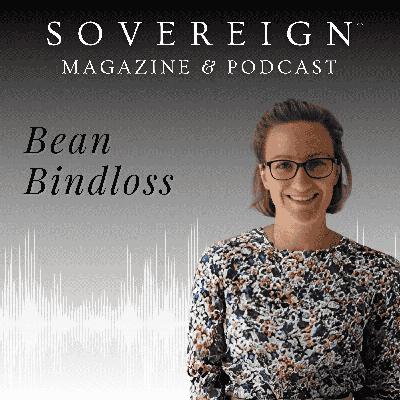 The Sovereign Unfolding with Bean Bindloss The Sovereign Unfolding with Bean Bindloss