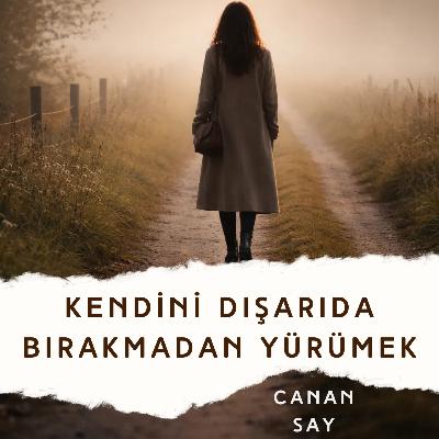 Kendini Dışarıda Bırakmadan Yürümek | Sessizlik, Emek ve Asalet Üzerine Bir Metin