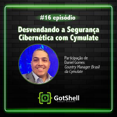 #16 - Desvendando a Segurança Cibernética com Cymulate
