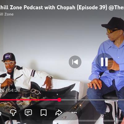 MoChill Zone Chopah Takeover (Episode 38)