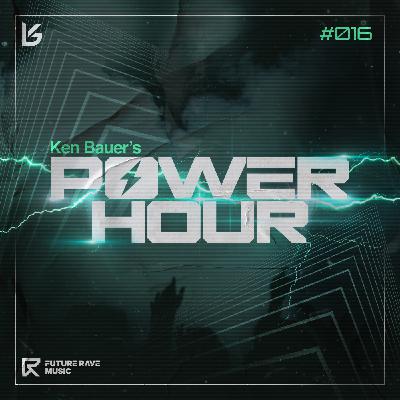 Ken Bauer's Power Hour 016 | Ken Bauer