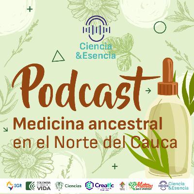Medicina ancestral en el Norte del Cauca