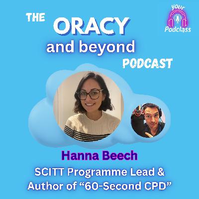 Oracy is All Around: How to recognise the oracy in everyday... and make it fun. With Hanna Beech