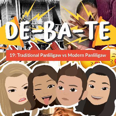 DE-BA-TE 19: TRADITIONAL vs MODERN PANLILIGAW