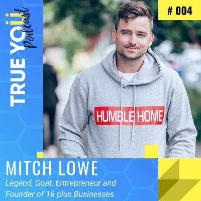 Mitch Lowe - Integrity in Business is Number 1 - EP004 Mitch Lowe - Integrity in Business is Number 1 - EP004