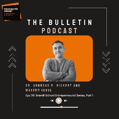 The Bulletin Podcast #36: Brandt School Entrepreneurial Series, Part 1 The Bulletin Podcast #36: Brandt School Entrepreneurial Series, Part 1