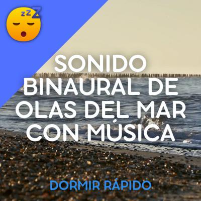 😴🌊🎵 Sonido binaural de OLAS DEL MAR con MÚSICA 😴🌊🎵 Sonido binaural de OLAS DEL MAR con MÚSICA