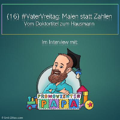 16 - Vom Doktortitel zum Hausmann