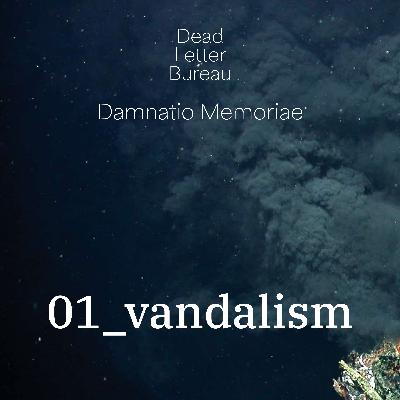 S2E1 - Vandalism - Damnatio Memoriae - Delta Green Podcast