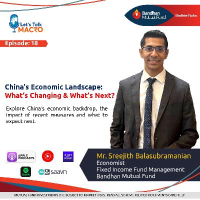 18: Ep 018 - China’s Economic Landscape - What’s Changing and What’s Next? 18: Ep 018 - China’s Economic Landscape - What’s Changing and What’s Next?