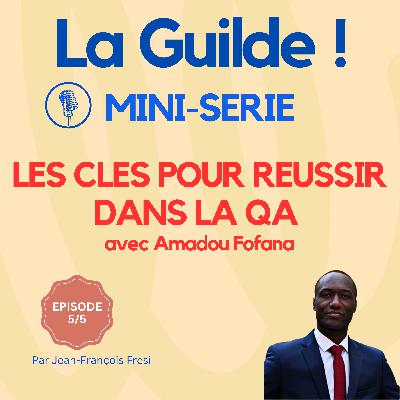 5/5 - Les clés pour réussir dans la QA