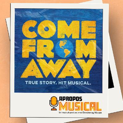S1:E7 "Den Nærværende" & Come From Away