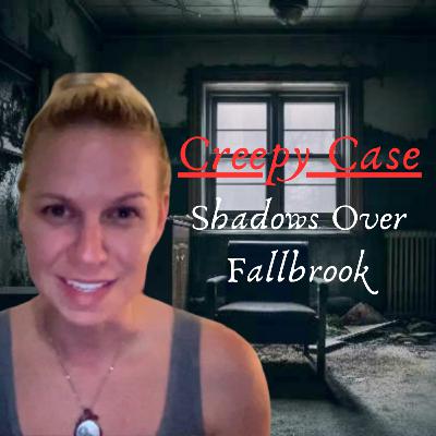 Creepy Case: Shadows Over Fallbrook