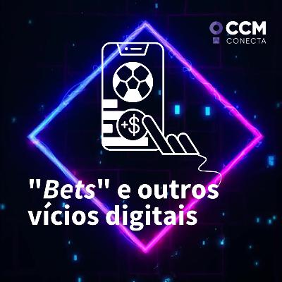 "Bets" e outros vícios digitais