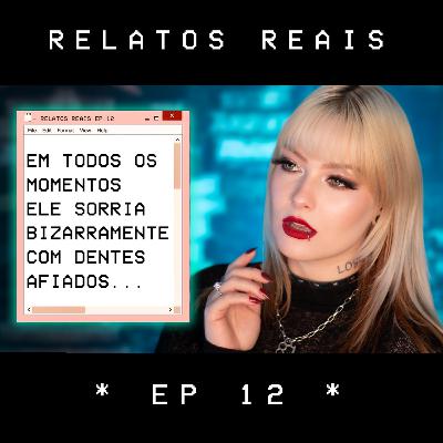 Relatos Sobrenaturais - Ep. 12