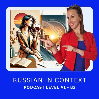 155. Comprehensive Russian Podcast: Глупая, умная и мудрая или что значит "держать за руку" и "держать за горло"?