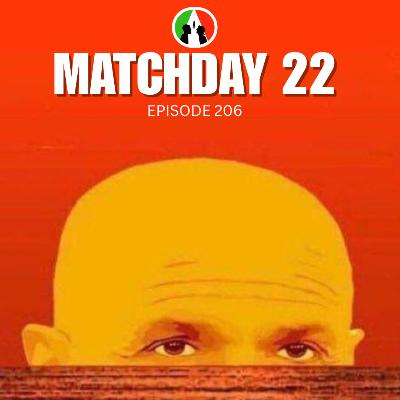 206: Matchday 22