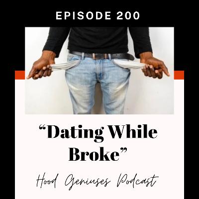 "Dating While Broke" Ep 200