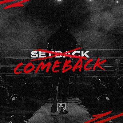 Setback to Comeback | Part 2