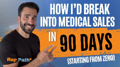 How I’d Break Into Medical Sales in 90 Days (Starting From Zero) How I’d Break Into Medical Sales in 90 Days (Starting From Zero)