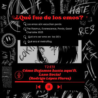 Episodio 83: ¿Qué fue de los emos?