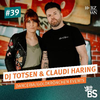#39 DJ Totsen und Claudi Haring über ein neues Partykonzept der Danceria