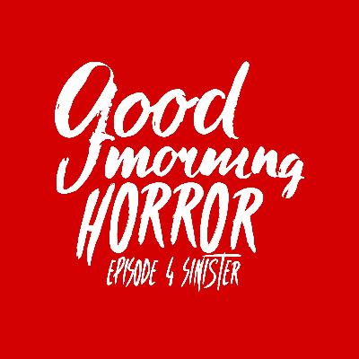 Episode 4 - Sinister