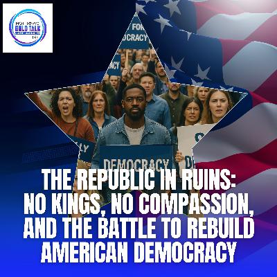 The Republic In Ruins: No Kings, No Compassion, And The Battle To Rebuild American Democracy