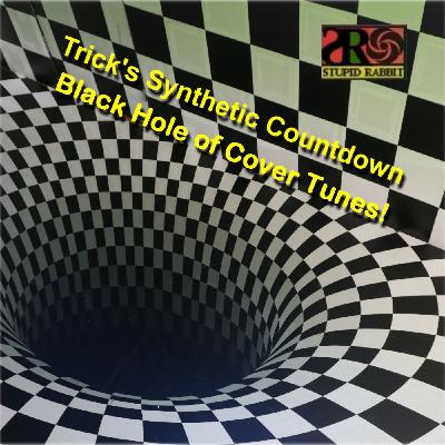Episode 258: Trick's Counts Down: Cover Tunes!