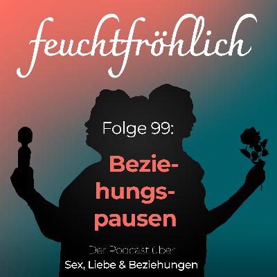 Beziehungspausen