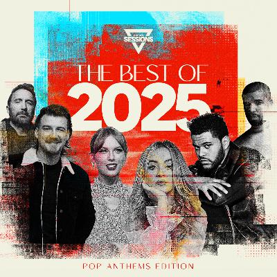 The Best of 2025 - Pop Anthems Edition: Mixed By DJ Storm
