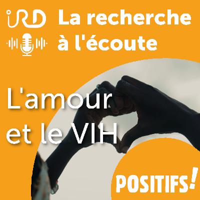 Positifs ! L'amour et le VIH Positifs ! L'amour et le VIH