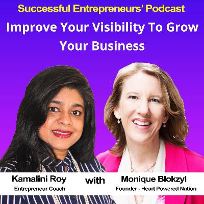 EP12 - Improve Your Visibility to Get More Clients and More Offers - Monique Blokzyl