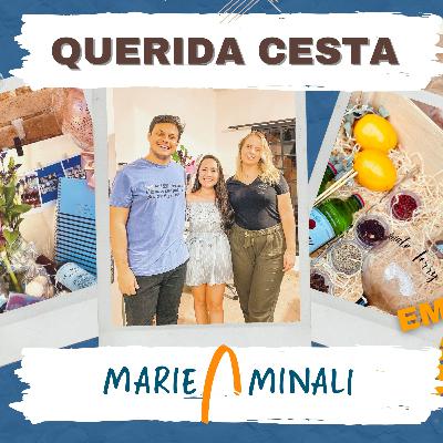 QUERIDA CESTA I Empreende Sanja #05 I Marieminali