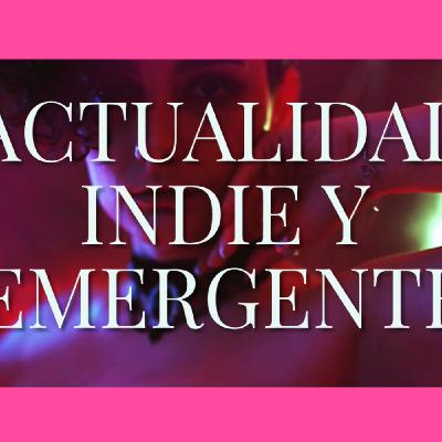 T6x51 ACTUALIDAD INDIE Y EMERGENTE T6x51 ACTUALIDAD INDIE Y EMERGENTE