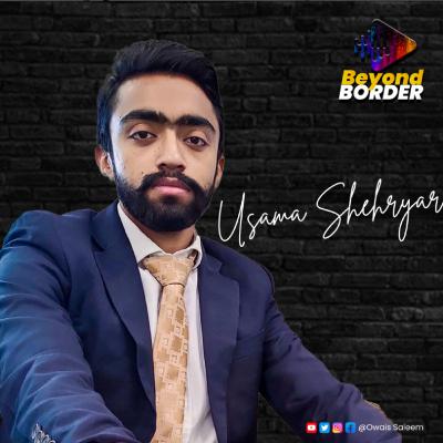 Society Pressure for Job Less People | Usama Shehryar | Epi 2 | Beyond Borders Podcast