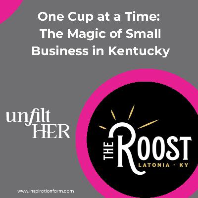 One Cup at a Time: The Magic of Small Business in Kentucky