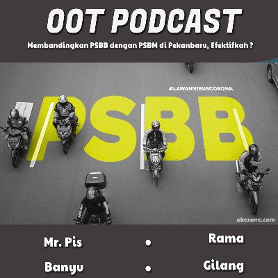 #18 Membandingkan PSBB dengan PSBM di Pekanbaru, Efektifkah ?