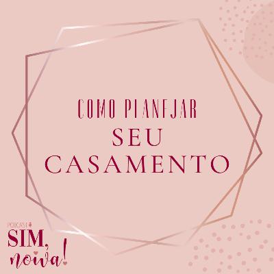 Sim Noiva 1 - Como planejar seu casamento. Sim Noiva 1 - Como planejar seu casamento.
