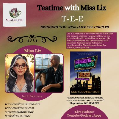 Miss Liz’s Serves “Breaking Rules, Building Worlds: Leo X. Robertson’s Creative Odyssey”