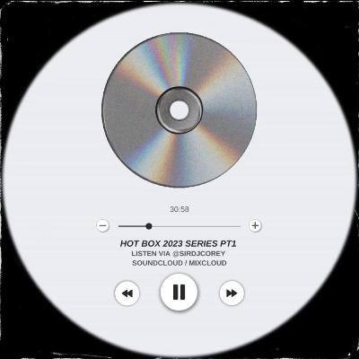 HOT BOX 2023 SERIES PT1