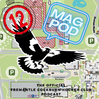Mag Pod Episode 12 Mag Pod Episode 12