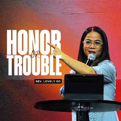 Honor or Trouble - Lovely Go