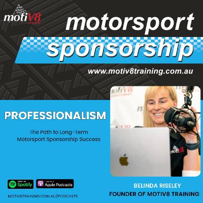 Professionalism - The Path to Long-Term Motorsport Sponsorship Success