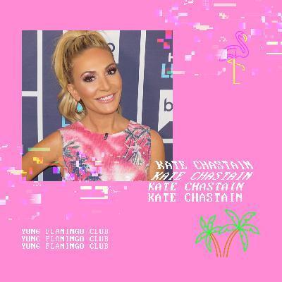 Yung Flamingo Club: Kate Chastain