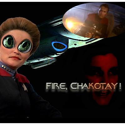 Fire, Chakotay! Ep 37 'Equinox Part 1' Fire, Chakotay! Ep 37 'Equinox Part 1'