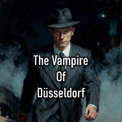 The Vampire of Düsseldorf The Vampire of Düsseldorf