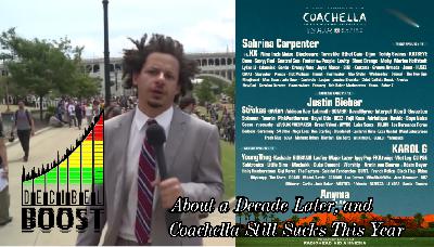 Episode 409 – About a Decade Later, and Coachella Still Sucks This Year