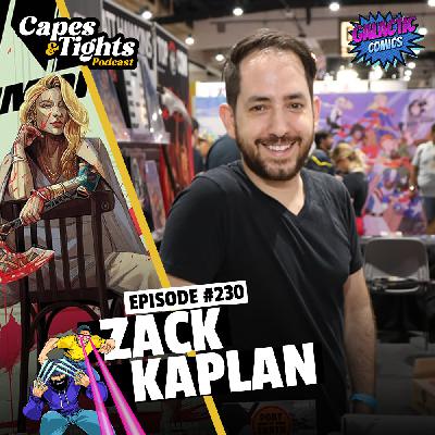 #230: Zack Kaplan - Kill All Immortals Writer #230: Zack Kaplan - Kill All Immortals Writer