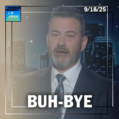 Antifa Gets Its Prize | Buh-Bye, Jimmy | 9/18/25